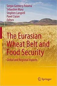 The Eurasian Wheat Belt and Food Security: Global and Regional Aspects
