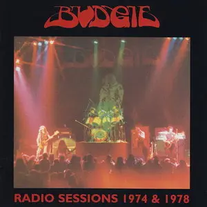 Budgie - Radio Sessions 1974 & 1978 (2005) [2CD] Re-up