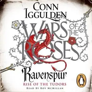 «Ravenspur: Rise of the Tudors» by Conn Iggulden