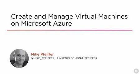 Create and Manage Virtual Machines on Microsoft Azure