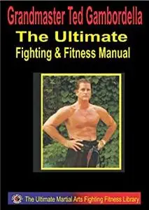 The Ultimate Fighting and Fitness Manual