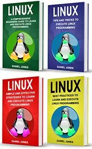 Linux: 4 Books in 1- Bible of 4
