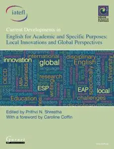 Current Developments in English for Academic and Specific Purposes: Local Innovations and Global Perspectives