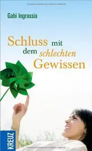 Schluss mit dem schlechten Gewissen (repost)