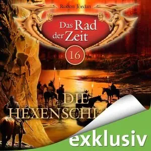 Robert Jordan - Das Rad der Zeit 16 - Die Hexenschlacht