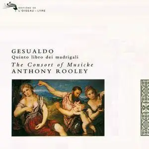 Anthony Rooley, Consort of Musicke - Carlo Gesualdo: Quinto libro dei madrigali (2007)