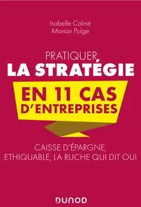 Isabelle Calmé, Marion Polge, "Pratiquer la stratégie en 11 cas d'entreprises : Caisse d'épargne, Ethiquable, La ruche qui dit