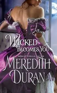 «Wicked Becomes You» by Meredith Duran