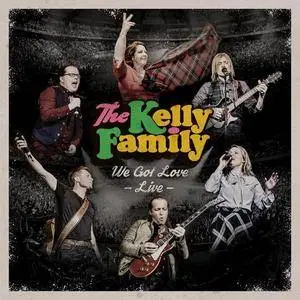 The Kelly Family - We Got Love. Live (2017)