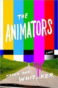 The Animators: A Novel [Audiobook]