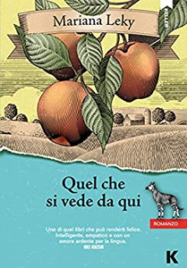 Quel che si vede da qui - Mariana Leky