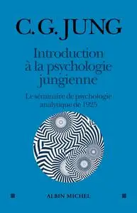 Carl Gustav Jung, "Introduction à la psychologie jungienne"