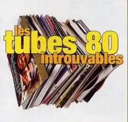 Rs Les Tubes 80 Introuvables vol 1