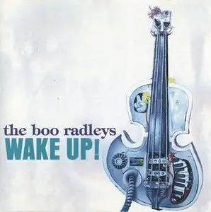 The Boo Radleys - Wake Up! (1995)