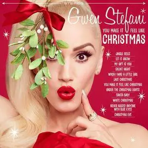 Gwen Stefani - You Make It Feel Like Christmas (2017)