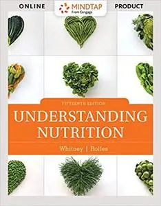Understanding Nutrition, 15th Edition