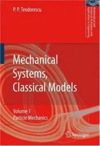 Mechanical Sytems, Classical Models { Repost }