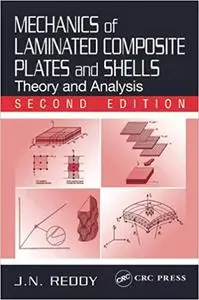 Mechanics of Laminated Composite Plates and Shells: Theory and Analysis, Second Edition (Repost)