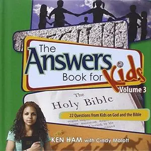 Answers Book for Kids: Volume 3 - God and the Bible (Repost)