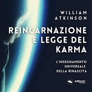 «Reincarnazione e legge del karma» by William Walker Atkinson