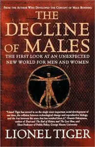 The Decline of Males: The First Look at an Unexpected New World for Men and Women (repost)