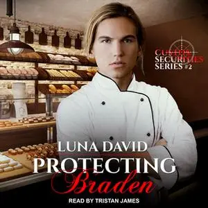 «Protecting Braden» by Luna David