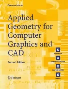 Applied Geometry for Computer Graphics and CAD (2nd edition) [Repost]