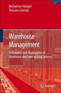 Warehouse Management: Automation and Organisation of Warehouse and Order Picking Systems (repost)