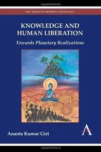 Knowledge and Human Liberation: Towards Planetary Realizations