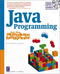 Joseph P. Russell, "Java Programming for the Absolute Beginner (For the Absolute Beginner)"(repost)