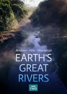 BBC - Earth's Great Rivers Series 1 (2019)