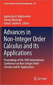 Advances in Non-Integer Order Calculus and Its Applications: Proceedings of the 10th International Conference on Non-Int