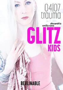 «Glitz Kids – Episode 4» by Alexandria Emilia Rawa