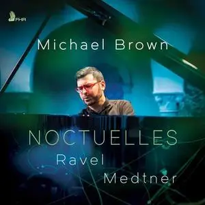 Michael Brown - Noctuelles (2021) [Official Digital Download 24/96]