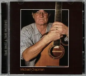 Michael Chapman - Time Past & Time Passing (2008)