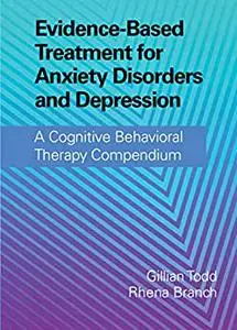 Evidence-Based Treatment for Anxiety Disorders and Depression