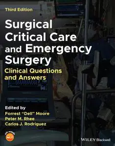 Surgical Critical Care and Emergency Surgery: Clinical Questions and Answers, 3rd Edition