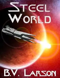 B V Larson - Steel World