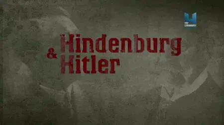 Hindenburg And Hitler (2017)