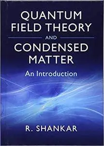 Quantum Field Theory and Condensed Matter: An Introduction