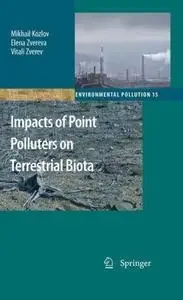 Impacts of Point Polluters on Terrestrial Biota: Comparative Analysis of 18 Contaminated Areas (Repost)