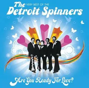 The Detroit Spinners - Are You Ready For Love? (The Very Best Of The Detroit Spinners) (2009)