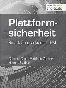Plattformsicherheit: Smart Contracts und TPM (shortcuts 152)
