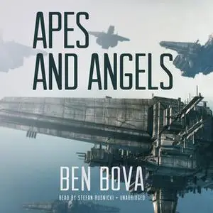 «Apes and Angels» by Ben Bova