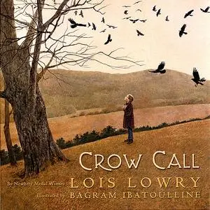 «Crow Call» by Lois Lowry