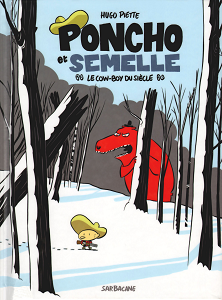 Poncho et Semelle - Tome 3 - Le Cow-boy du Siecle