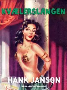 «Kvælerslangen» by Hank Janson