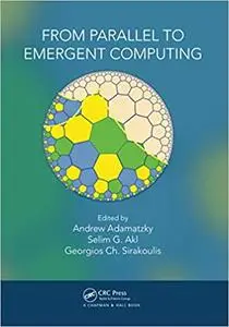 From Parallel to Emergent Computing (Repost)