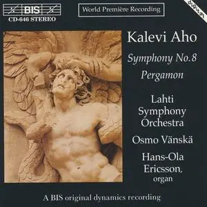 Osmo Vänskä, Lahti Symphony Orchestra - Kalevi Aho: Symphony No.8, Pergamon (1994)