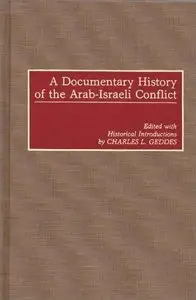 A Documentary History of the Arab-Israeli Conflict (repost)